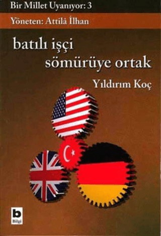 Batılı%20İşçi%20Sömürüye%20Ortak%20-%20Bir%20Millet%20Uyanıyor%203
