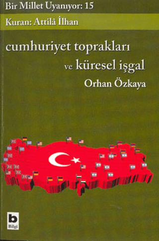 Cumhuriyet%20Toprakları%20ve%20Küresel%20İşgal%20Bir%20Millet%20Uyanıyor:%2015