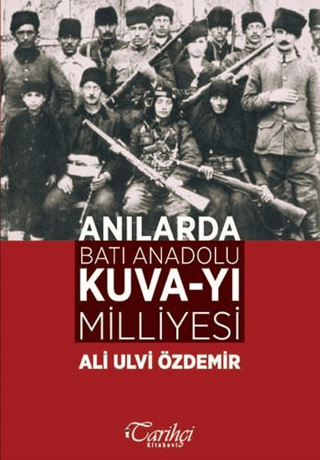 Anılarda%20Batı%20Anadolu%20Kuva-yı%20Milliyesi