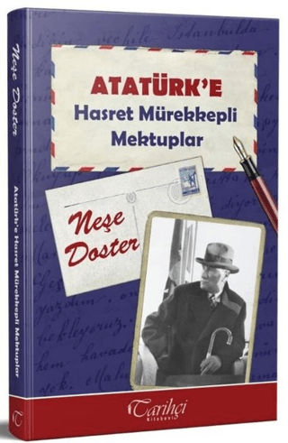 Atatürk’e%20Hasret%20Mürekkepli%20Mektuplar