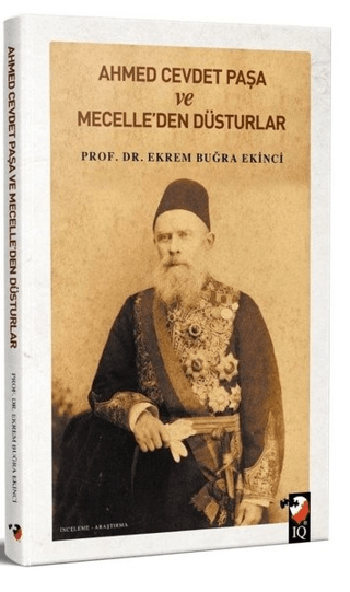 Ahmet%20Cevdet%20Paşa%20ve%20Mecelle’den%20Düsturlar