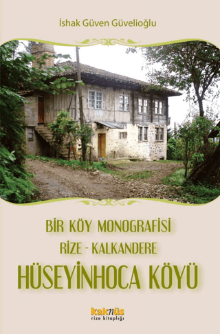 Bir%20Köy%20Monografisi,%20Rize-%20Kalkandere%20Hüseyin%20Hoca%20Köyü
