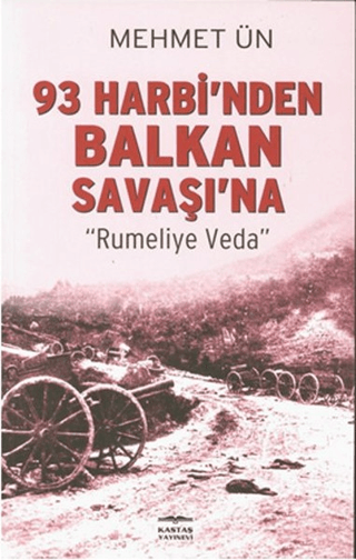 93%20Harbi’nden%20Balkan%20Savaşı’na