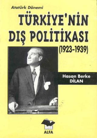 Atatürk%20Dönemi%20Türkiye’nin%20Dış%20Politikası%201923%20-%201939