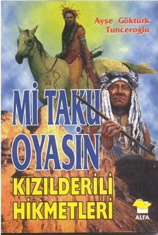 Mi%20Taku%20Oyasin.%20Kızılderili%20Hikmetleri