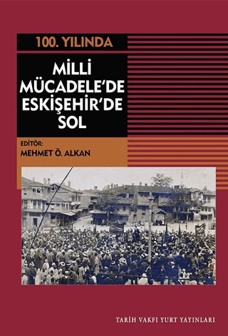 Milli%20Mücadele’de%20Eskişehir’de%20Sol