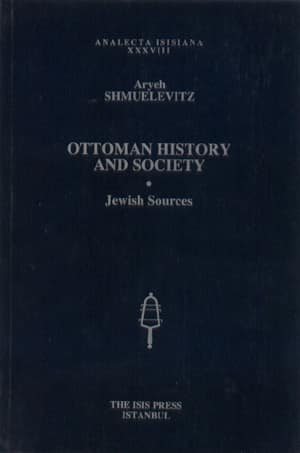 Ottoman%20History%20and%20Society.%20Jewish%20Sources
