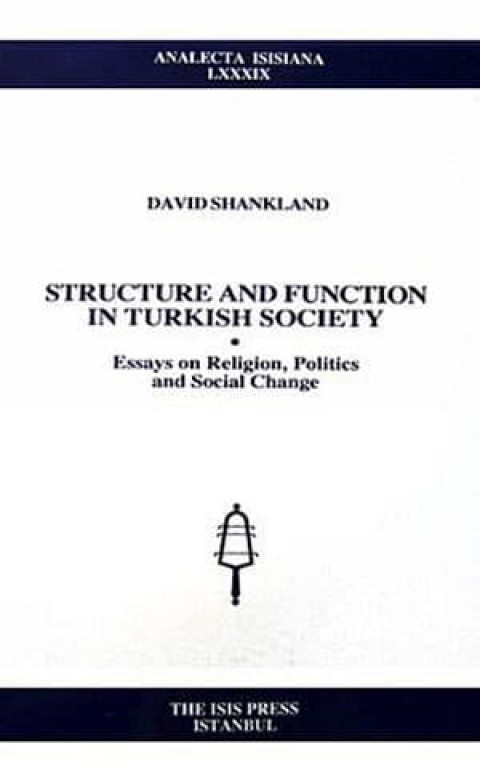 Structure%20and%20Function%20in%20Turkish%20Society%20:%20Essays%20on%20Religion,%20Politics%20and%20Social%20Change
