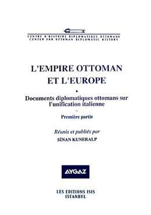 L’Empire%20Ottoman%20et%20l’Europe%20Volumes%20I%20-%20II
