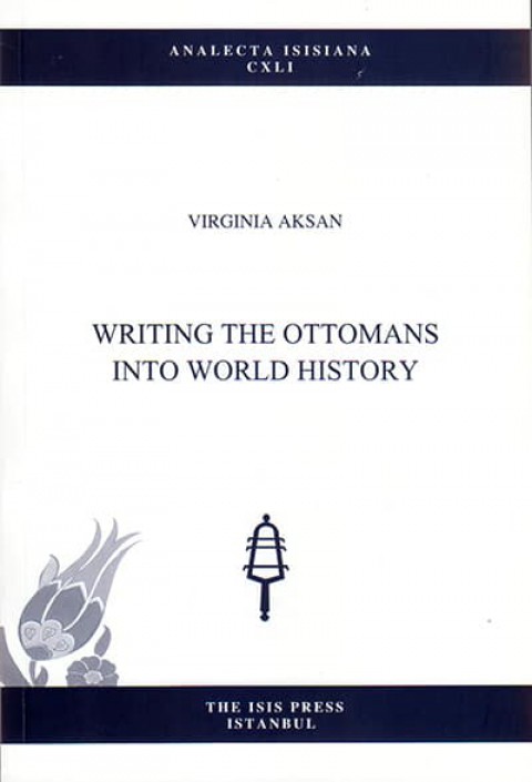 Writing%20the%20Ottomans%20into%20World%20History