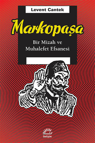 Markopaşa%20%20Bir%20Mizah%20ve%20Muhalefet%20Efsanesi