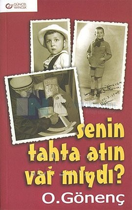 Senin%20Tahta%20Atın%20Var%20mıydı