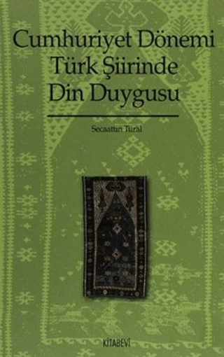 Cumhuriyet%20Dönemi%20Türk%20Şiirinde%20Din%20Duygusu%20(1923-1970)