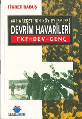 68%20Hareketi’nin%20Köy%20Eylemleri%20Devrim%20Havarileri
