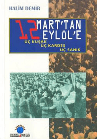 12%20Mart’tan%2012%20Eylül’e%20Üç%20Kuşak,%20Üç%20Kardeş,%20Üç%20Sanık