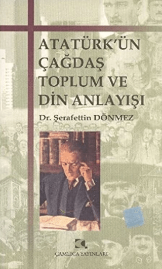 Atatürk’ün%20Çağdaş%20Toplum%20ve%20Din%20Anlayışı