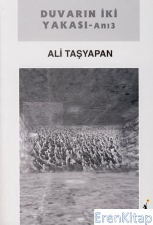 Duvarın%20İki%20Yakası%20-%20Anı%203