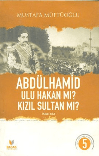Abdülhamid%20Ulu%20Hakan%20Mı?%20Kızıl%20Sultan%20Mı?%202.%20Cİlt