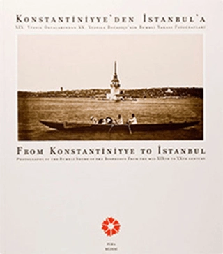 Konstantiniyye’den%20İstanbul’a%20-%20Rumeli%20Yakası%20Fotoğrafları,%20Türkçe-İngilizce,%20Kolektif,%20Pera%20Müzesi%20Yayınları