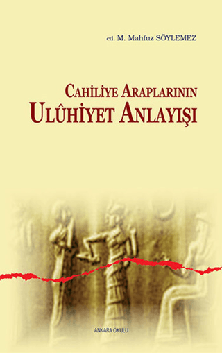Cahiliye%20Araplarının%20Uluhiyet%20Anlayışı