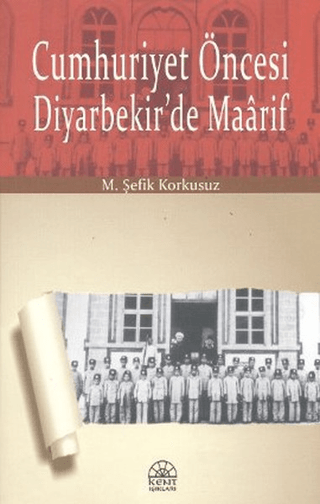Cumhuriyet%20Öncesi%20Diyarbekir’de%20Maarif