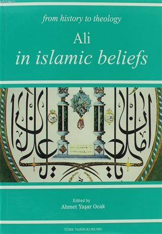 From%20History%20to%20Theology%20Ali%20in%20Islamic%20Beliefs