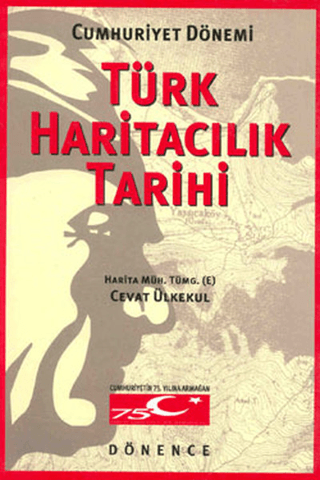 Cumhuriyet%20Dönemi%20Türk%20Haritacılık%20Tarihi