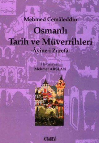 Osmanlı%20Tarih%20ve%20Müverrihleri%20-%20Ayine-i%20Zurefa