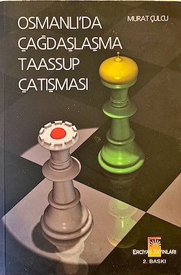 Osmanlı’da%20Çağdaşlaşma%20Taassup%20Çatışması