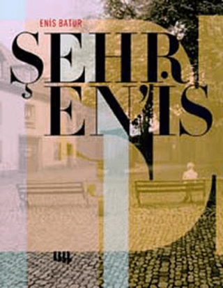 Enis%20Batur%20-%20Şehr%20En’is