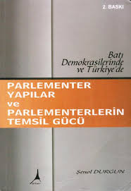 Parlementer%20Yapılar%20ve%20Parlementerlerin%20Temsil%20Gücü%20-%20Batı%20Demokrasilerinde%20ve%20Türkiye’de