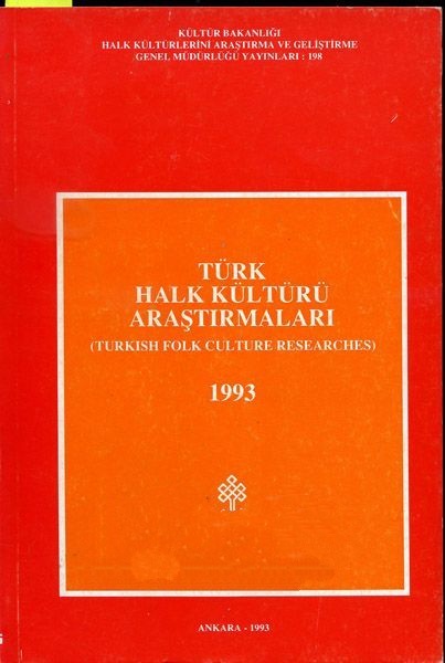 Türk%20Halk%20Kültürü%20Araştırmaları%20:%20Turkish%20folk%20culture%20researches%20:%201993