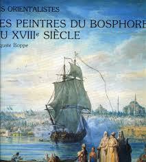 ACR Edition, Les Peintres du Bosphore au XVIIIe Siécle, Auguste Boppe