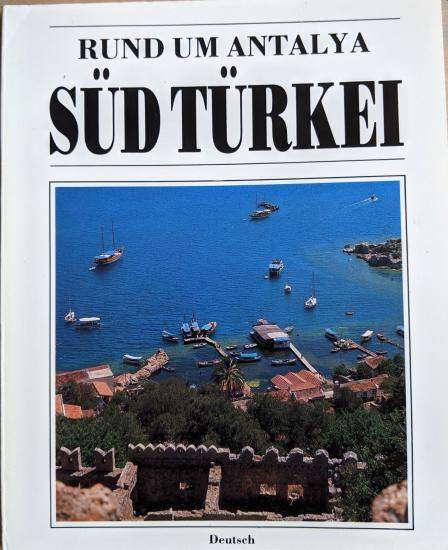 Akşit Kültür ve Turizm Yayıncılık, Antalya und Süd Türkei (Almanca), İlhan Akşit