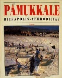 Akşit Kültür ve Turizm Yayıncılık, Pamukkale Hierapolis - Aphrodisias (Fransızca), İlhan Akşit
