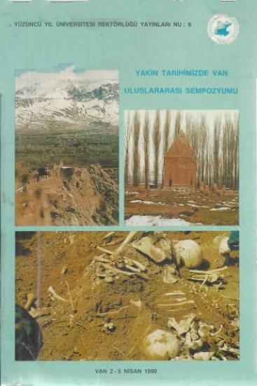 100. Yıl Üniversitesi, Yakın Tarihimizde Van Uluslararası Sempozyumu. Van 2 - 5 Nisan 1990,