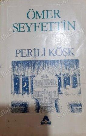 Akran Yayıncılık, Bütün Eserleri 8 Perili Köşk, Ömer Seyfettin