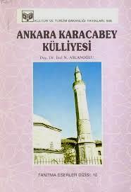 Kültür ve Turizm Bakanlığı Yayınları, Ankara Karacabey Külliyesi, İnci N. Aslanoğlu