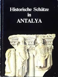 Akşit Kültür ve Turizm Yayıncılık, Historische Schatze in Antalya, İlhan Akşit