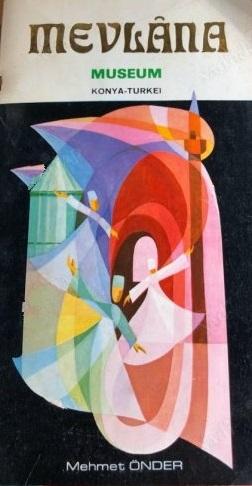 Ajans Türk Matbaacılık, Musee de Mevlâna Konya - Turquie, Mehmet Önder