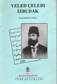 Kültür ve Turizm Bakanlığı Yayınları, Veled Çelebi İzbudak, Nevin Korucuoğlu