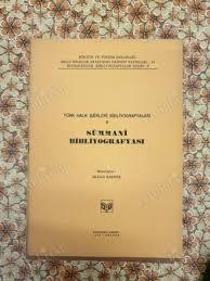 Kültür ve Turizm Bakanlığı Yayınları, Türk Halk Şâirleri Bibliyografyaları 2 Sümmanî Bibliyografyası., Kolektif