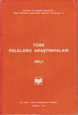 Kültür ve Turizm Bakanlığı Yayınları, Türk Folkloru Araştırmaları 1985 / 1., Kolektif
