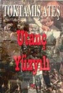 Altın Kitaplar, Utanç Yüzyılı, Toktamış Ateş