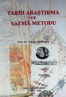 Akademi Kitabevi, Tarih Araştırma ve Yazma Metodu, Tuncer Baykara