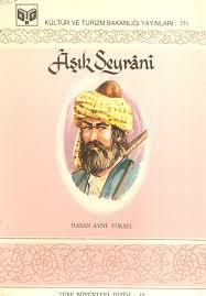 Kültür ve Turizm Bakanlığı Yayınları, Âşık Seyrânî Hayatı ve Şiirleri, Hasan Yüksel