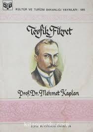 Kültür ve Turizm Bakanlığı Yayınları, Tevfik Fikret, Mehmet Kaplan