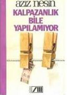 Adam Yayınları, Kalpazanlık Bile Yapılamıyor, Aziz Nesin