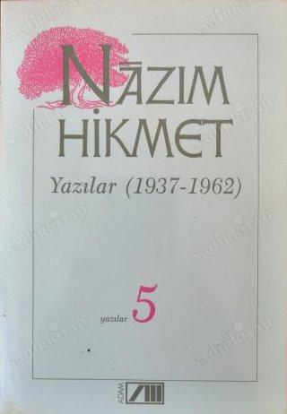 Adam Yayınları, Yazılar 5 (1937 - 1962), Nazım Hikmet Ran