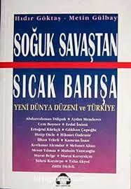 Alan Yayıncılık, Soğuk Savaştan Sıcak Barışa Yeni Dünya Düzeni ve Türkiye, Hıdır Göktaş